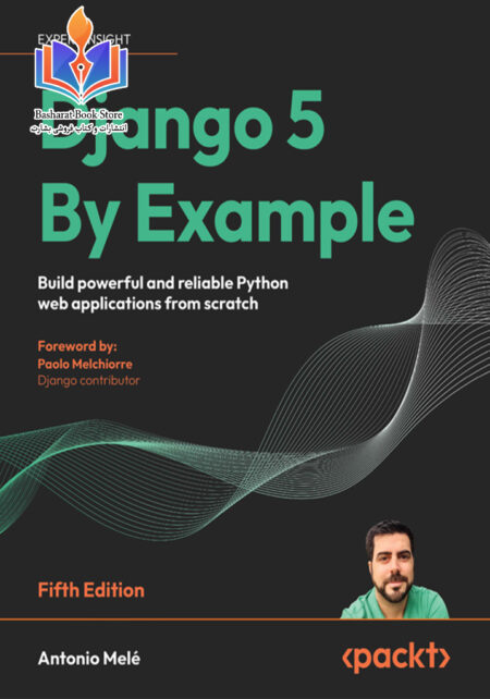 Antonio_Melé_Django_5_By_Example_Build_powerful_and_reliable_Python