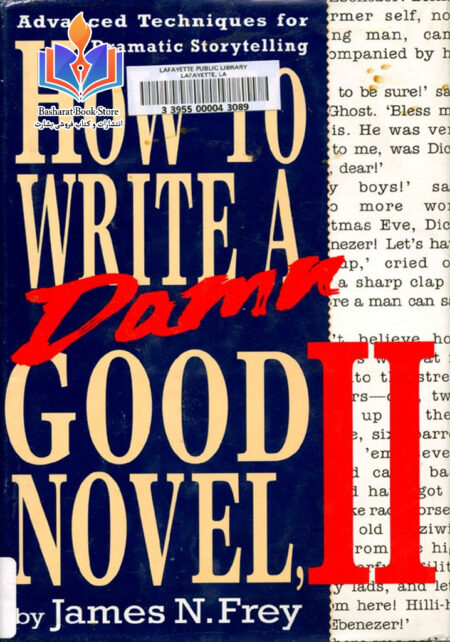 [Books] Frey, James N.- How to Write a Damn Good Novel, II