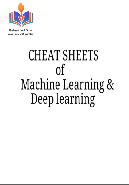Cheat Sheets of Machine Learning & Deep Learning