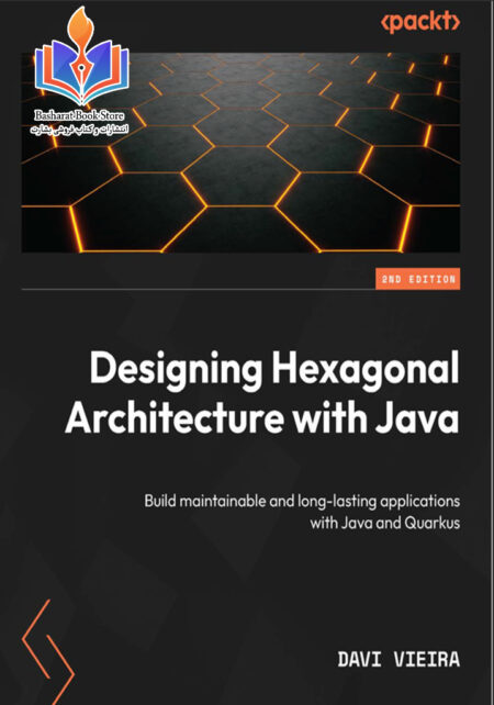 Designing Hexagonal Architecture with Java Build maintainable and