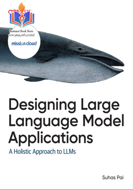 Designing Large Language Model Applications