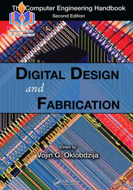 Digital Design and Fabrication by Vojin G. Oklobdzija