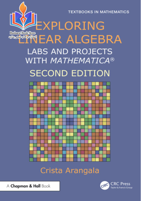 Exploring Linear Algebra Labs and Projects with Mathematica 2ed