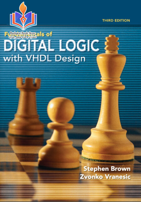 Fundamentals of Digital Logic with VHDL Design, 3rd Edition