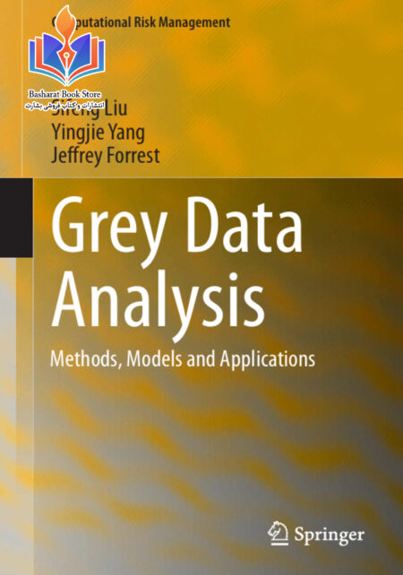 Grey Data Analysis - Methods, Models and Applications