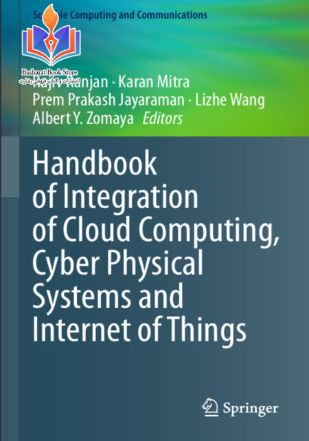 Handbook of Integration of Cloud Computing Cyber Physical Systems