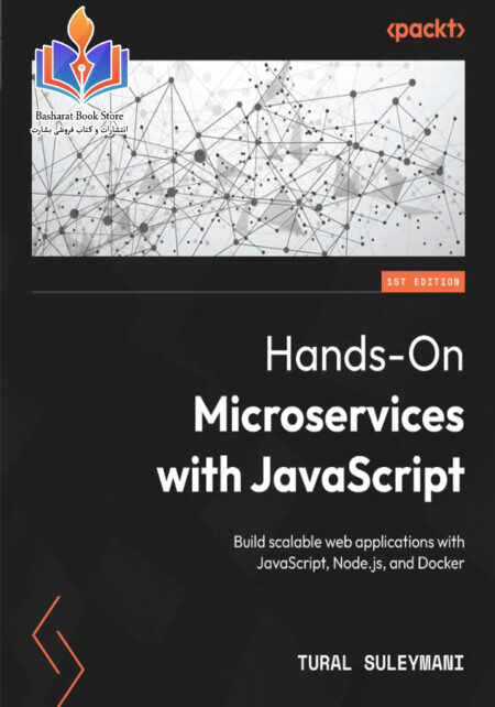 Hands-On Microservices with JavaScript (Tural Suleymani)