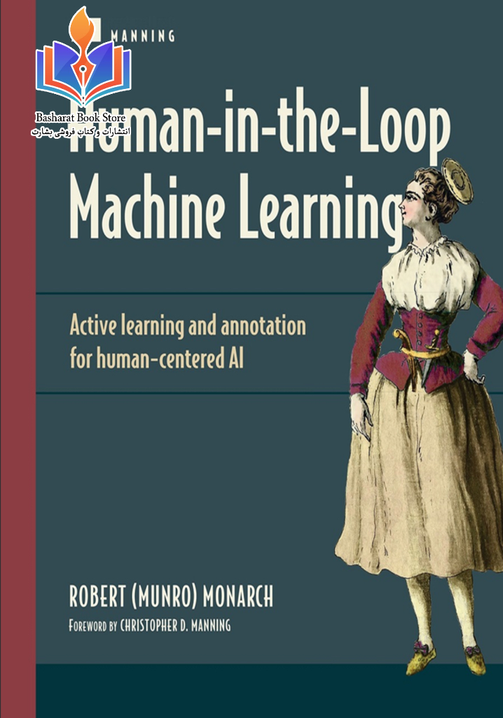 Human in the Loop Machine Learning