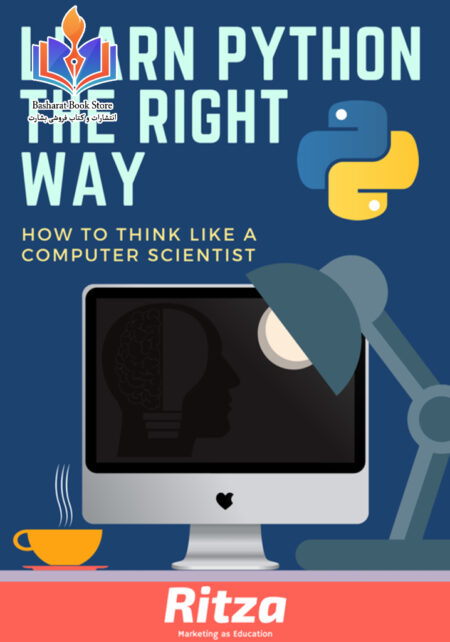 Learn Python the right way How to think like a computer scientist