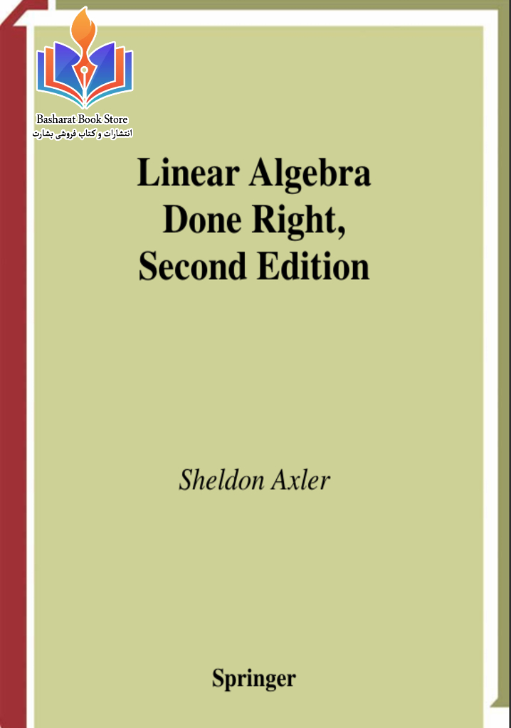Linear Algebra Done Right - Sheldon Axler, 2nd edition