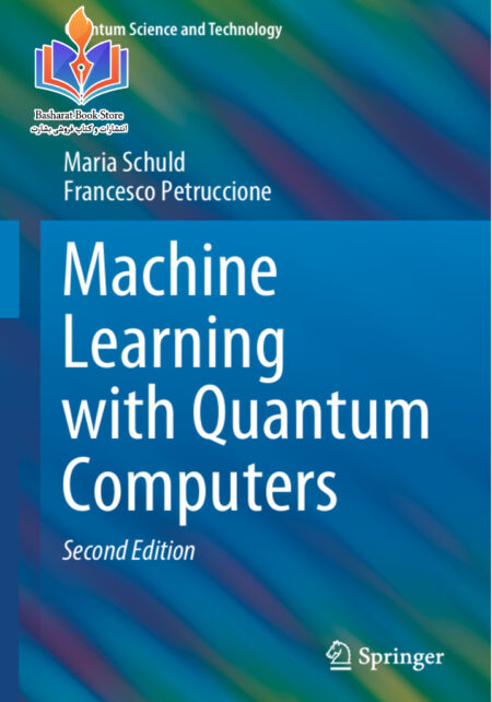 Machine Learning with Quantum Computers Francesco Petruccione, Maria