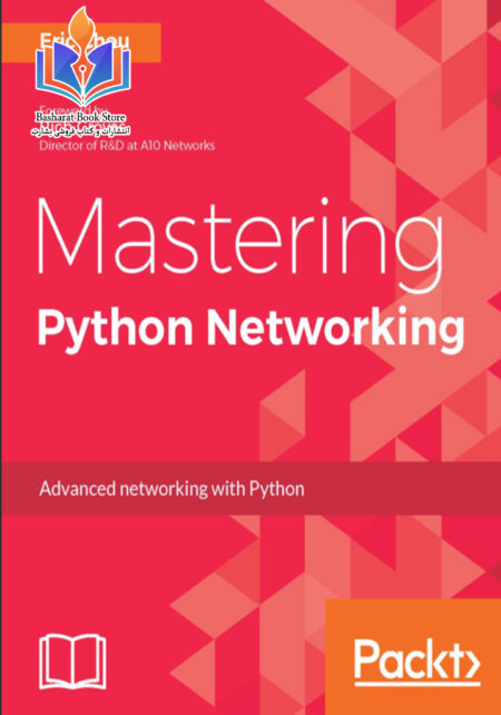 Mastering Python Networking