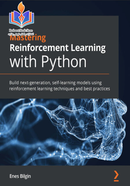Mastering Reinforcement Learning with Python