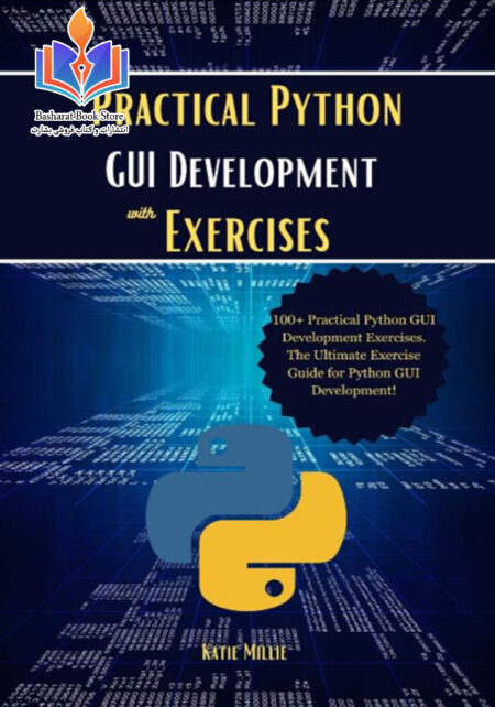 Millie_Katie_Practical_Python_GUI_Development_with_Exercises_100+
