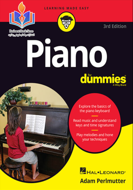 Piano_For_Dummies_Explore_The_Basics_Read_Music_Play_Melodies