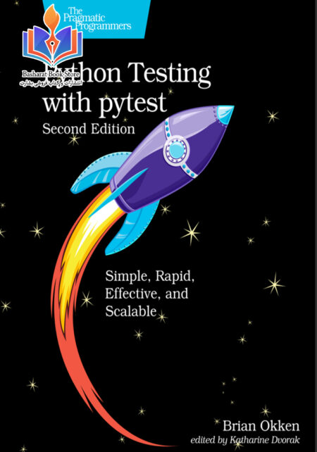 Python Testing with pytest - Simple, Rapid, Effective