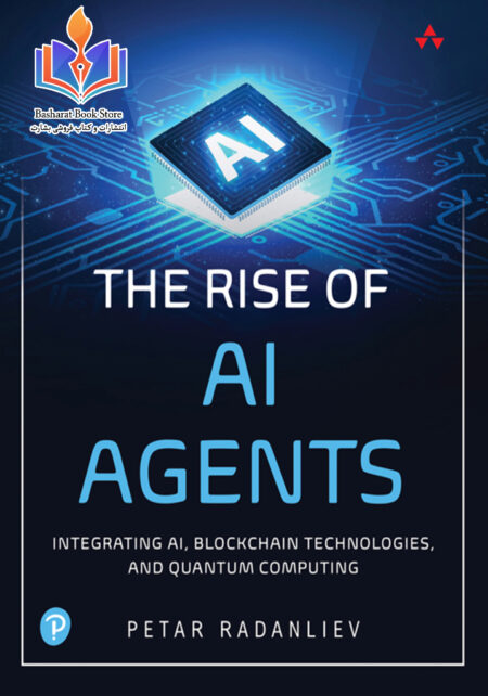 Radanliev P The Rise of AI Agents Integrating AI, and Quantum Computing