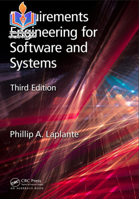 Requirements Engineering for Software and Systems Phillip A Laplante
