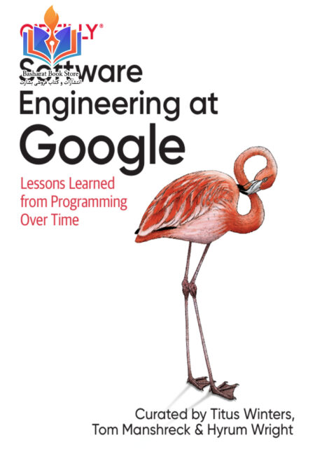 Software Engineering at Google by Hyrum Wright, Titus Winters, Tom