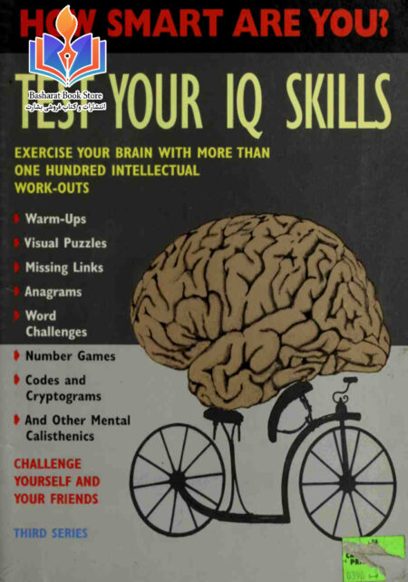 Test Your IQ Skills Exercise Your Brain with 100 Intellectual