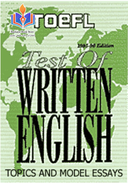 Toefl Writing (Twe) Topics And Model Essays