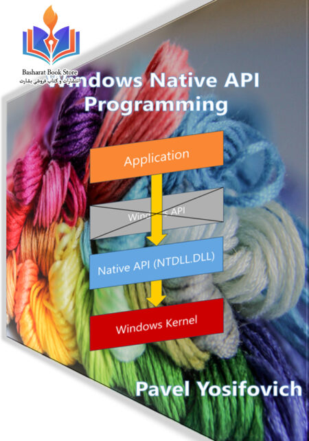 Windows Native API Programming (Pavel Yosifovich)